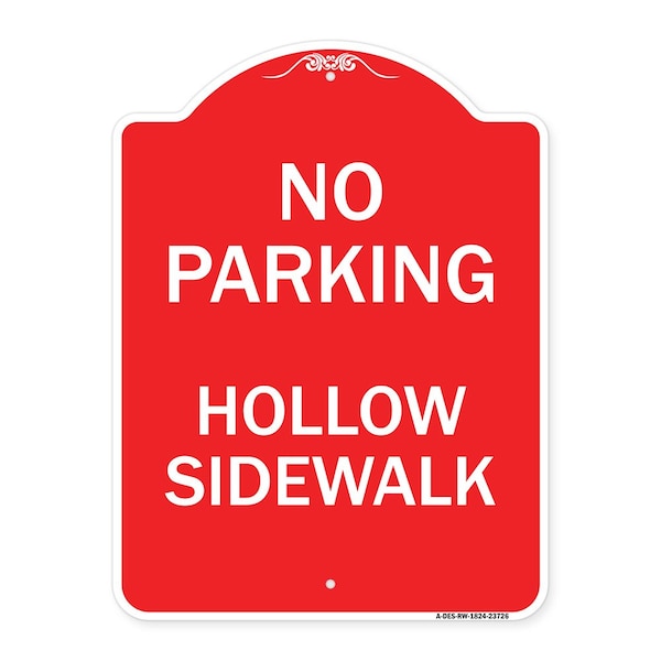 Signmission Designer Series No Parking Hollow Sidewalk, Red & White Aluminum Sign, 18" x 24", RW-1824-23726 A-DES-RW-1824-23726 - main